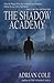 The Shadow Academy