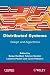 Distibuted Systems: Design and Algorithms