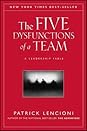 The Five Dysfunctions of a Team
