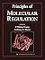 Principles of Molecular Reg...