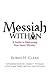 Messiah Within: A Guide to Embracing Your Inner Divinity
