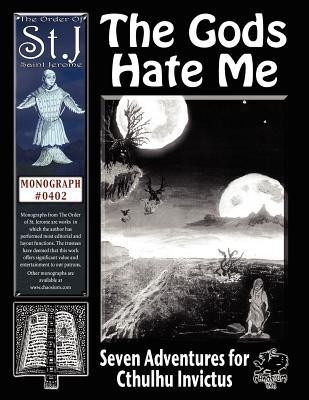 The Gods Hate Me (Call of Cthulhu RPG)