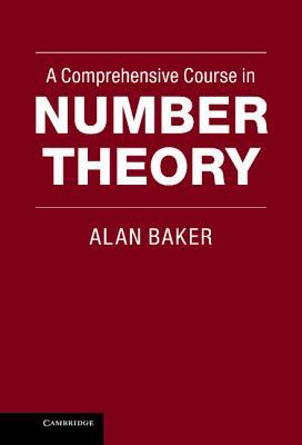 A Comprehensive Course in Number Theory (Hardcover)