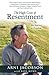 The High Cost of Resentment by Arni Jacobson The High Cost of Resentment by Arni Jacobson