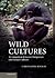 Wild Cultures: A Comparison between Chimpanzee and Human Cultures