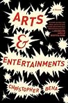 Arts & Entertainments by Christopher R. Beha