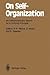 On Self-Organization: An Interdisciplinary Search for a Unifying Principle (Springer Series in Synergetics)