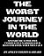 The Worst Journey in the World, Antarctica 1910-1913. Complet... by Apsley Cherry-Garrard