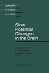 Slow Potential Changes in the Brain (Brain Dynamics)