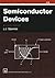 Semiconductor Devices (Tutorial Guides in Electronic Engineering)