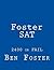 Foster SAT: 2400 or FAIL