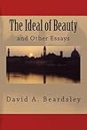 The Ideal of Beauty and Other Essays The Ideal of Beauty and Other Essays