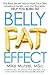 Belly Fat Effect: The Real Secret About How Your Diet, Intestinal Health, and Gut Bacteria Help You Burn Fat