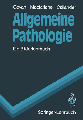 Allgemeine Pathologie: Ein Bilderlehrbuch (Springer-Lehrbuch) (German Edition)