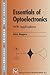 Essentials of optoelectronics: With applications (Optical and Quantum Electronics Series)
