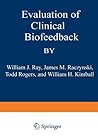 Evaluation of Clinical Biofeedback Evaluation of Clinical Biofeedback