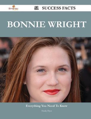 Bonnie Wright 51 Success Facts - Everything You Need to Know about Bonnie Wright