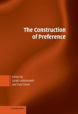 The Construction of Preference (Hardcover)