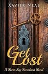 Get Lost by Xavier Neal