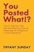 You Posted What!?: How to H...