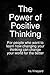The Power of Positive Thinking