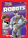 Time for Kids Explorers: Robots Time for Kids Explorers: Robots