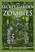 The Secret Garden of Zombies