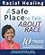 A Safe Place to Talk About Race: 10 Thought-Provoking Interviews with Sharon E. Davis from her VoiceAmerica radio show, "A Safe Place to Talk About Race."