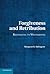 Forgiveness and Retribution: Responding to Wrongdoing