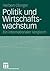 Politik und Wirtschaftswach...