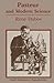 Pasteur and Modern Science (Scientific Revolutionaries)
