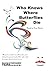 Who Knows Where Butterflies Die: Based on True Stories
