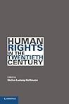 Human Rights in the Twentieth Century (Human Rights in History)