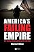 America's Failing Empire: U.S. Foreign Relations Since the Cold War