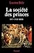 La société des princes (French Edition)