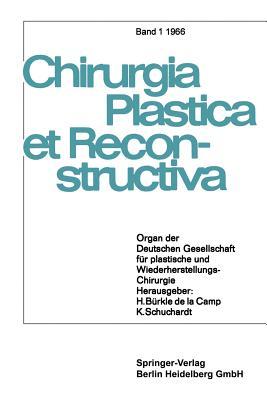 Chirurgia Plastica et Reconstructiva: Organ der Deutschen Gesellschaft für plastische und Wiederherstellungs-Chirurgie (German Edition)