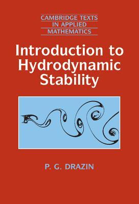 Introduction to Hydrodynamic Stability (Cambridge Texts in Applied Mathematics, Series Number 32)