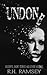 Undone: Excerpts, short stories and other musings