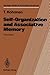 Self-Organization and Associative Memory (Springer Series in Information Sciences, 8)