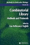 Combinatorial Library: Methods and Protocols (Methods in Molecular Biology) Combinatorial Library: Methods and Protocols (Methods in Molecular Biology)