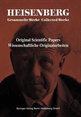 Original Scientific Papers / Wissenschaftliche Originalarbeiten (Gesammelte Werke Collected Works, A / 2) (German Edition)