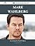 Mark Wahlberg 210 Success Facts - Everything You Need to Know about Mark Wahlberg