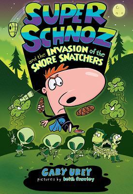 Super Schnoz and the Invasion of the Snore Snatchers (Volume 2)