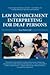 Law Enforcement Interpreting for Deaf Persons
