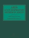 ARDS Acute Respiratory Distress in Adults (Medical Intelligence Unit (Unnumbered))