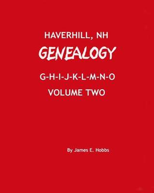 Haverhill, NH Genealogy G-H-I-J-K-L-M-N-O