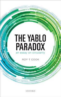 The Yablo Paradox: An Essay on Circularity (Hardcover)