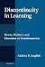 Discontinuity in Learning: Dewey, Herbart and Education as Transformation