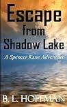 Escape from Shadow Lake by B.L. Hoffman Escape from Shadow Lake by B.L. Hoffman