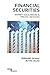 Financial Securities by Blaise Allaz Bernard Dumas Financial Securities by Blaise Allaz Bernard Dumas